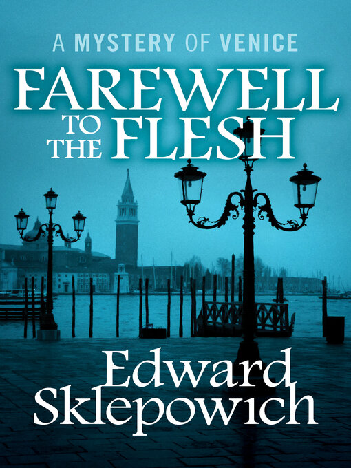 Title details for Farewell to the Flesh by Edward Sklepowich - Available